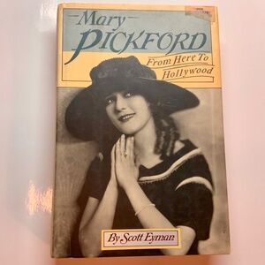 BOOK Mary Pickford: America's Sweetheart (Hardcover) by Scott Eyman